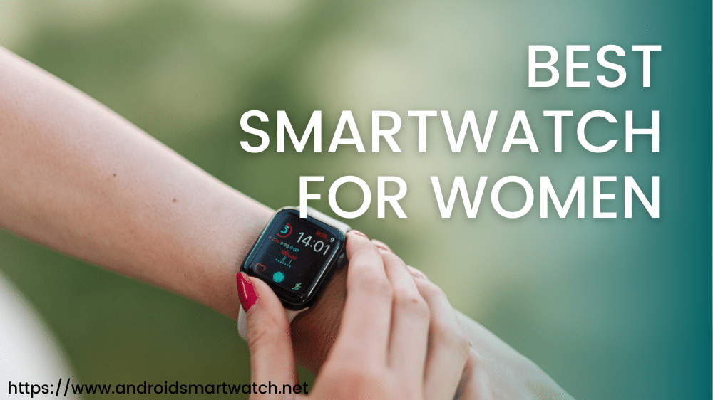 Best Smartwatch for women