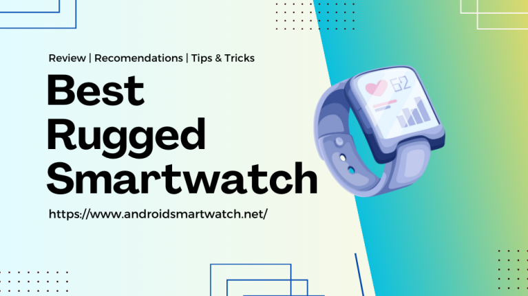 Best Rugged Smartwatch
