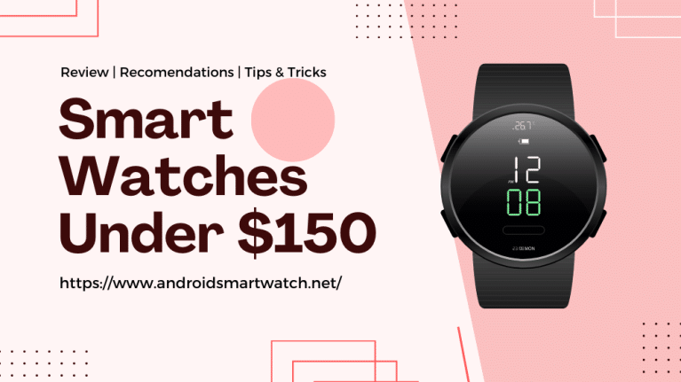 10 Best Smartwatches Under $150 March,2024 : Expert Recommended