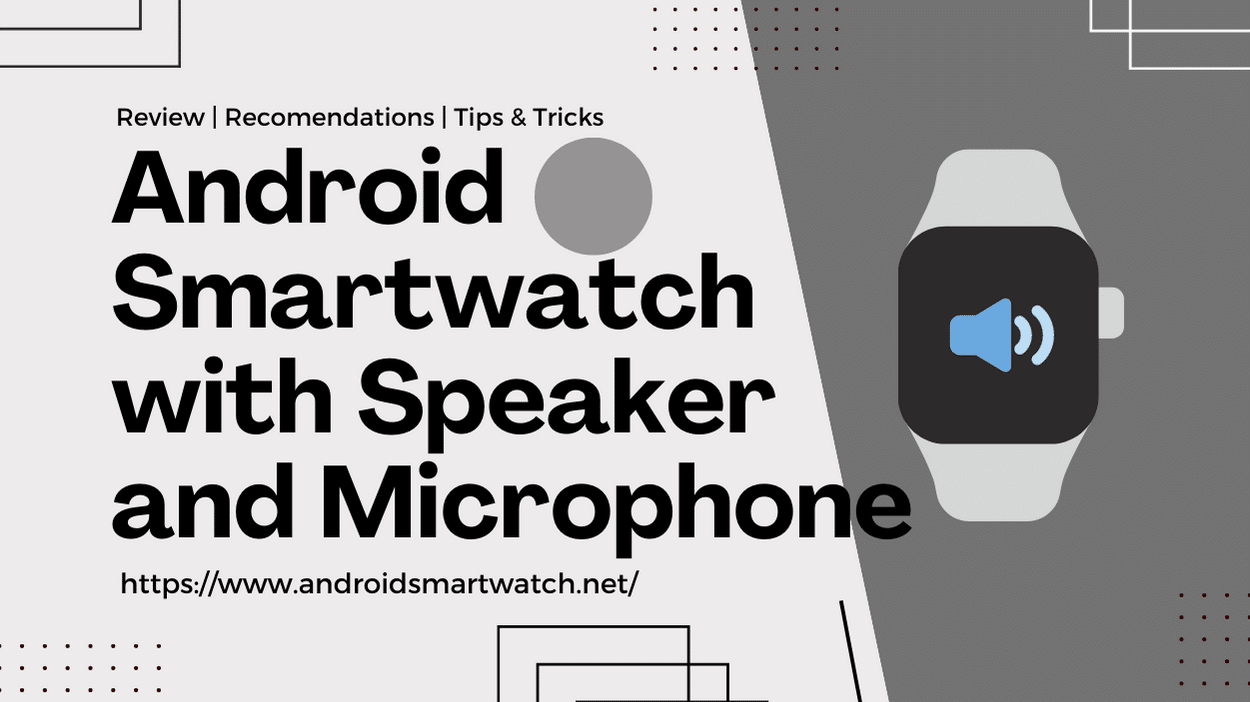 Android Smartwatch with Speaker and Microphone