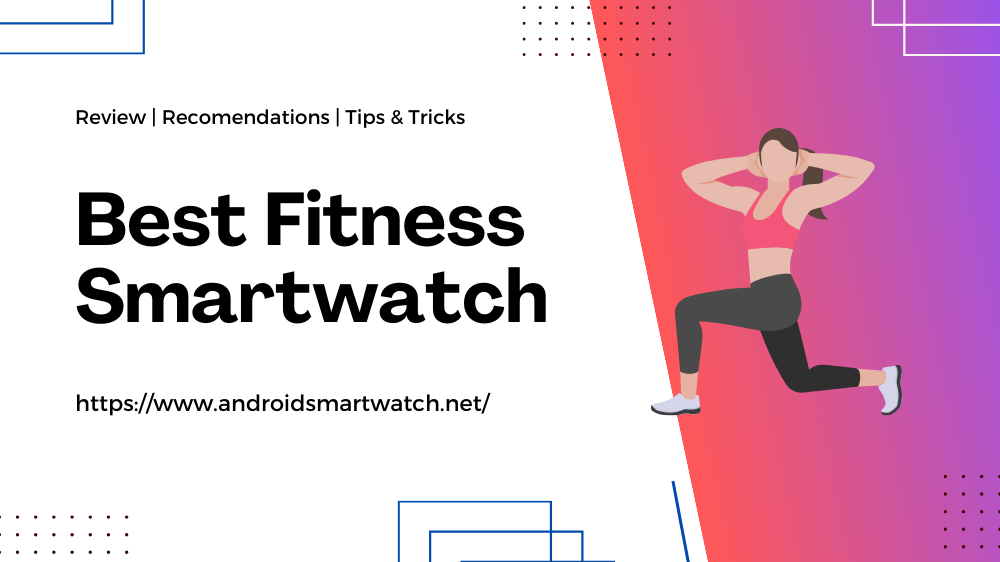 Best Fitness Smartwatch