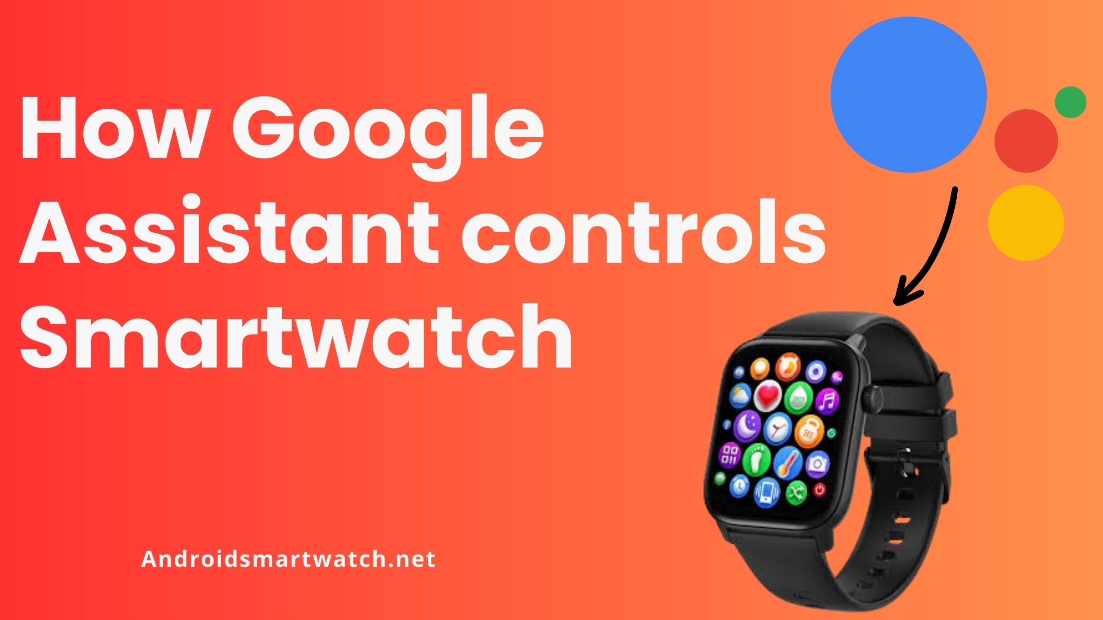 How Google Assistant Controls Smartwatch